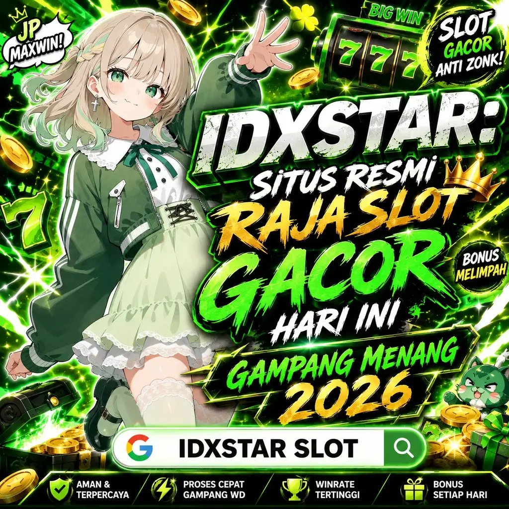 IDXSTAR: Situs Resmi Slot Gacor Hari Ini Gampang Menang 2026 image 1
