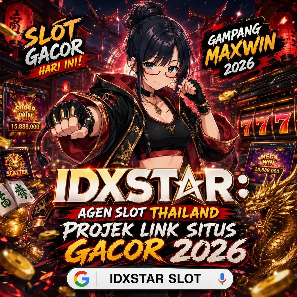 IDXSTAR: Agen Slot Thailand Projek Link Situs Gacor 2026
